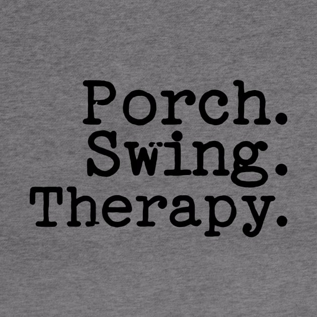 Porch Swing Therapy Tee Shirt - Typewriter Style by Christmas Clatter